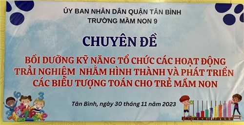 Chuyên đề: “Tổ chức các hoạt động trải nghiệm nhằm hình thành và phát triển các biểu tượng toán cho trẻ mầm non” tại trường Mầm non 9, quận Tân Bình