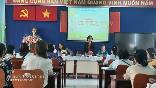 Chuyên đề  Xây dựng môi trường Nuôi dưỡng- chăm sóc giáo dục trẻ  tổ chức tại trường Mầm non 2