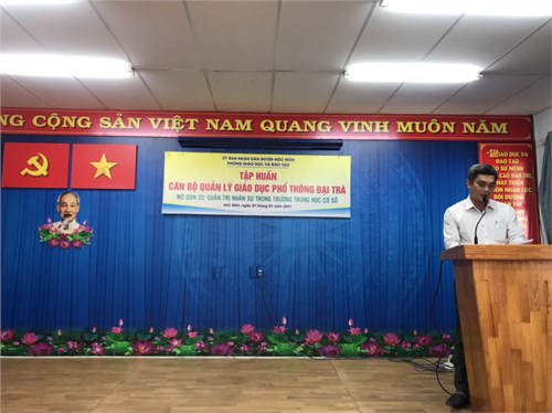 Ngày 07/01/2021, Phòng Giáo Dục và Đào Tạo Huyện Hóc Môn tổ chức tập huấn cán bộ quản lý giáo dục phổ thông đại trà Mô Đun 2: Quản trị nhân sự trong trường trung học cơ sở.