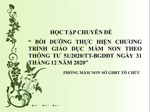 Bồi dưỡng chuyên môn do phòng mầm non sở gd-đt tổ chức ngày 27 tháng 10 năm 2021