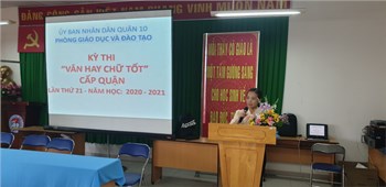 Kỳ thi  Văn hay - Chữ tốt  cấp Quận lần thứ 21 năm học 2020 - 2021 
