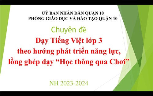 Chuyên đề “Dạy Tiếng Việt lớp 3 theo hướng phát triển năng lực, lồng ghép dạy “Học thông qua Chơi”