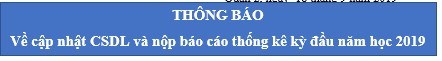 Thông báo về cập nhật csdl và báo cáo thống kê kỳ đầu năm 2019-2020