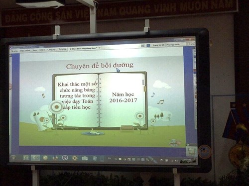 Chuyên đề “Khai thác một số chức năng bảng tương tác trong việc dạy Toán cấp Tiểu học” năm học 2016-2017