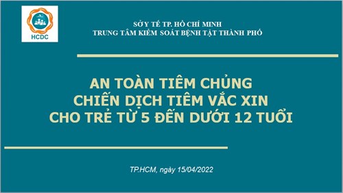 An toàn tiêm chủng chiến dịch tiêm vắc xin cho trẻ từ 5 đến dưới 12 tuổi
