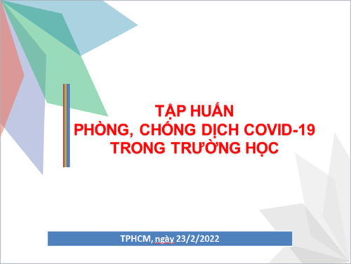 Tài liệu tập huấn phòng, chống dịch Covid-19 trong trường học