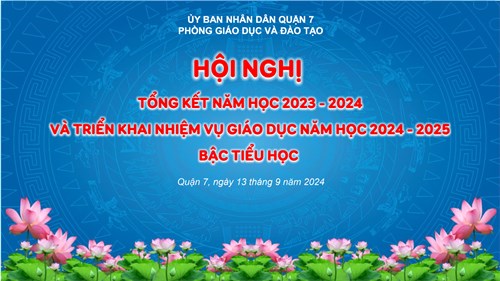 Hội nghị tổng kết năm học 2023-2024 và triển khai phương hướng, nhiệm vụ năm học 2024-2025 bậc tiểu học