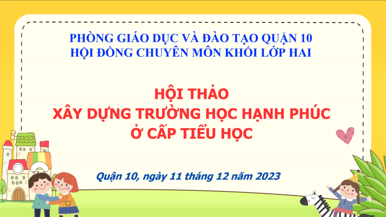 Hội thảo Chuyên đề “Xây dựng trường học hạnh phúc ở cấp Tiểu học”