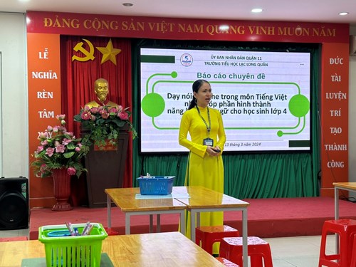 Chuyên đề cấp Quận  Dạy nói và nghe cho HS lớp 4 theo hướng phát triển năng lực  tại trường tiểu học Lạc Long Quân.